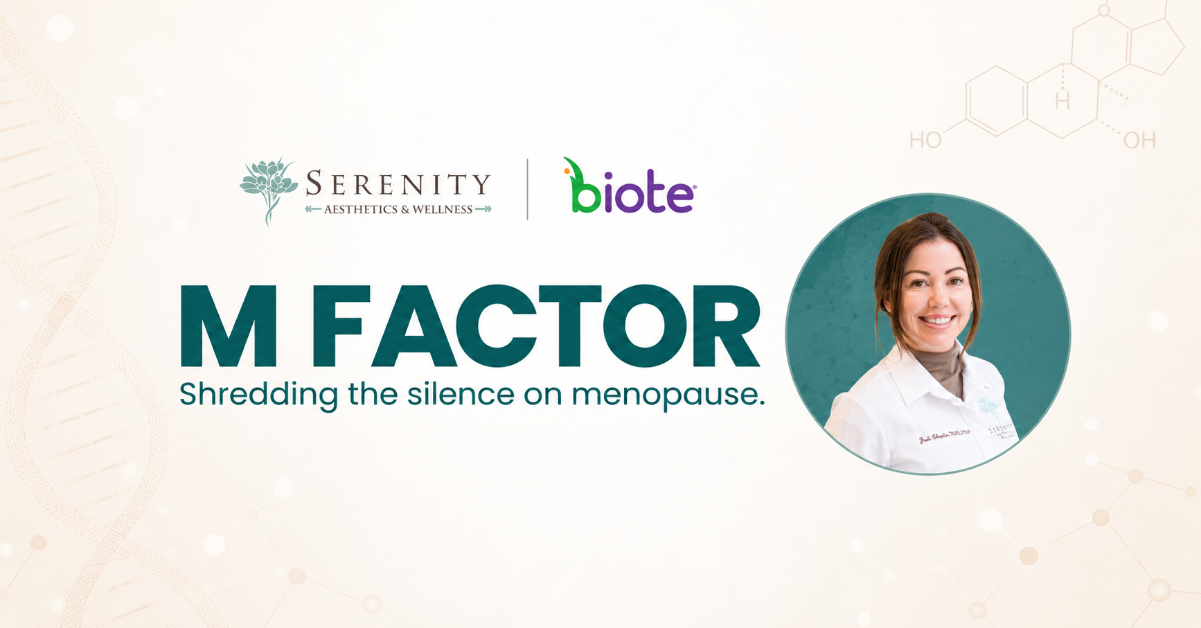 The M Factor menopause event featuring Jodi Choplin, with Serenity Aesthetics & Wellness and Biote logos.